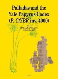 Cover image for Palladas and the Yale Papyrus Codex (P. CtYBR inv. 4000)