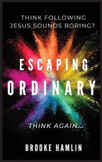 Cover image for Escaping Ordinary