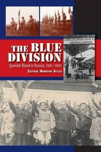 Cover image for Blue Division: Spanish Blood in Russia, 19411945
