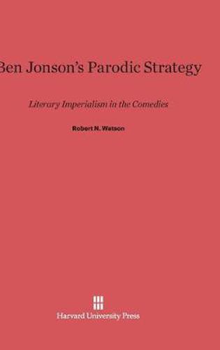 Ben Jonson's Parodic Strategy