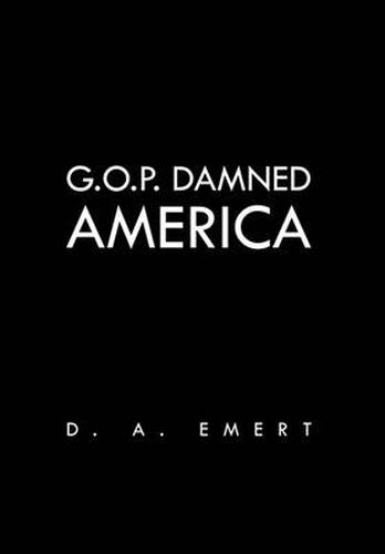 Cover image for G.O.P. Damned America