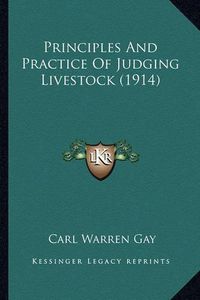 Cover image for Principles and Practice of Judging Livestock (1914) Principles and Practice of Judging Livestock (1914)