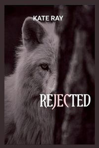 Cover image for Rejected