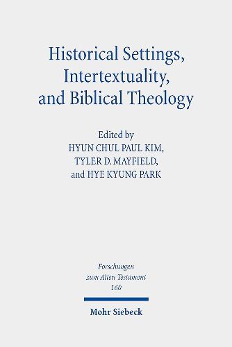 Cover image for Historical Settings, Intertextuality, and Biblical Theology