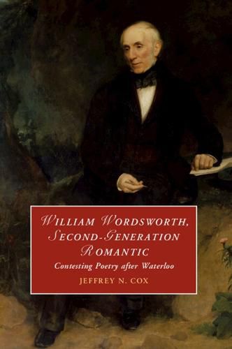 Cover image for William Wordsworth, Second-Generation Romantic