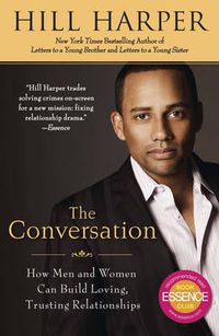 Cover image for The Conversation: How Men and Women Can Build Loving, Trusting Relationships