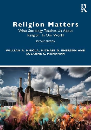 Cover image for Religion Matters: How Sociology Helps Us Understand Religion in Our World