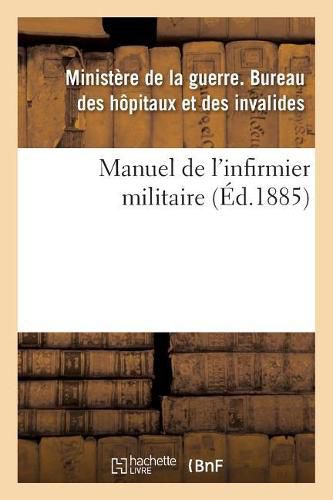 Manuel de l'Infirmier Militaire 1885