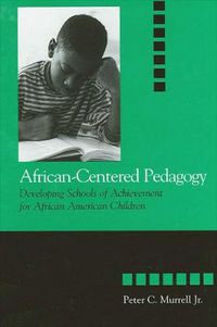 Cover image for African-Centered Pedagogy: Developing Schools of Achievement for African American Children