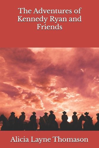 Cover image for The Adventures of Kennedy Ryan and Friends