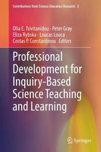 Cover image for Professional Development for Inquiry-Based Science Teaching and Learning