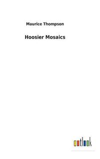 Cover image for Hoosier Mosaics