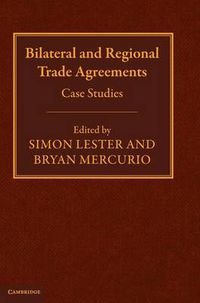 Cover image for Bilateral and Regional Trade Agreements: Case Studies