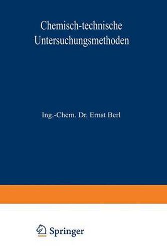 Cover image for Chemisch-Technische Untersuchungsmethoden: Erster Band