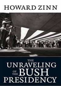 Cover image for The Unraveling of the Bush Presidency