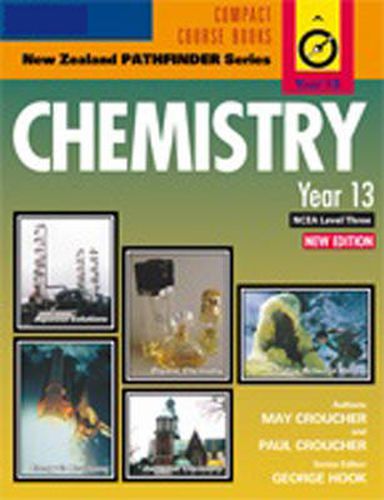 Cover image for New Zealand Pathfinder Series: Chemistry Year 13, NCEA Level 3 : Year  13 NCEA Level 3