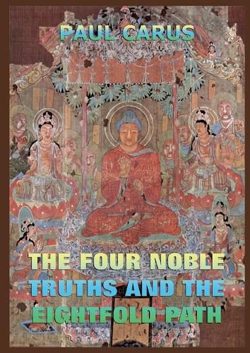 Cover image for The Four Noble Truths And The Eightfold Path