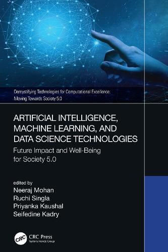 Cover image for Artificial Intelligence, Machine Learning, and Data Science Technologies: Future Impact and Well-Being for Society 5.0