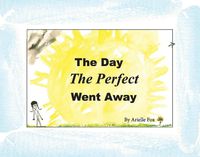 Cover image for The Day The Perfect Went Away