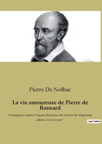 Cover image for La vie amoureuse de Pierre de Ronsard