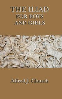 Cover image for The Iliad for Boys and Girls