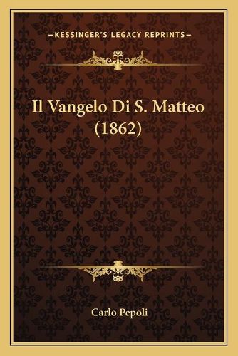 Cover image for Il Vangelo Di S. Matteo (1862)