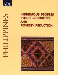 Cover image for Indigenous Peoples: Ethnic Minorities and Poverty Reduction: Philippines