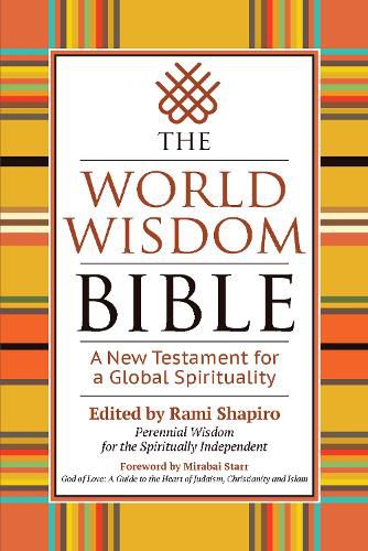 Cover image for The World Wisdom Bible: A New Testament for a Global Spirituality