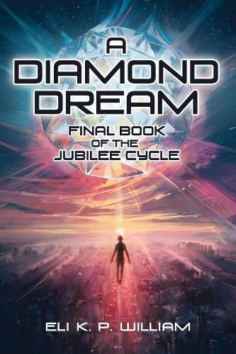 Cover image for A Diamond Dream: Book Three of the Jubilee Cycle