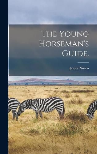 Cover image for The Young Horseman's Guide.