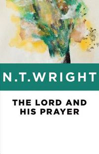 Cover image for The Lord and His Prayer