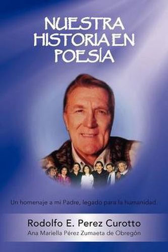 Cover image for Nuestra Historia En Poesia: Un Homenaje a Mi Padre