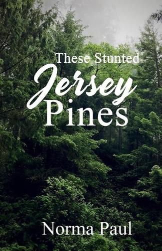 Cover image for These Stunted Jersey Pines