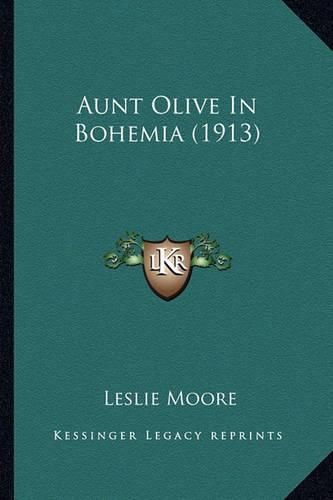 Aunt Olive in Bohemia (1913)