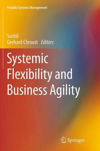 Cover image for Systemic Flexibility and Business Agility