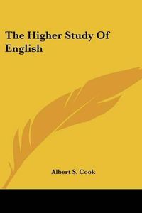 Cover image for The Higher Study of English