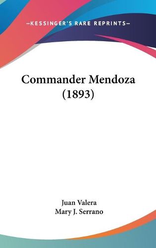 Cover image for Commander Mendoza (1893)