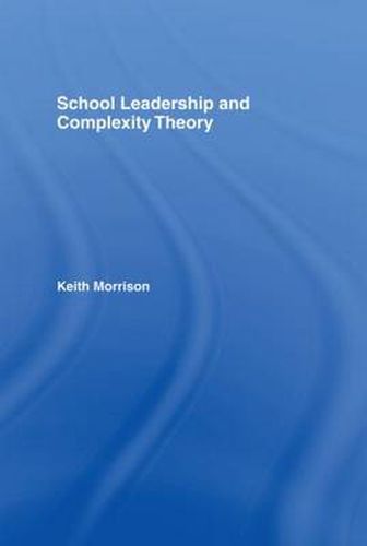 Cover image for School Leadership and Complexity Theory