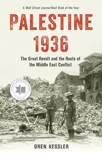 Cover image for Palestine 1936: The Great Revolt and the Roots of the Middle East Conflict