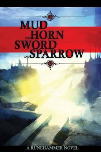 Cover image for Mud and Horn, Sword and Sparrow