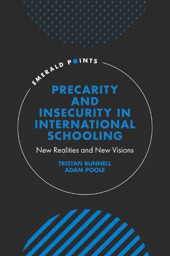 Cover image for Precarity and Insecurity in International Schooling: New Realities and New Visions