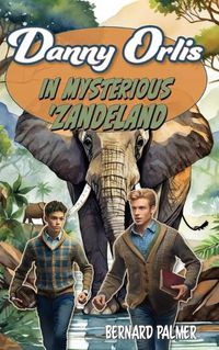 Cover image for Danny Orlis in Mysterious 'Zandeland