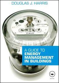 Cover image for A Guide to Energy Management in Buildings