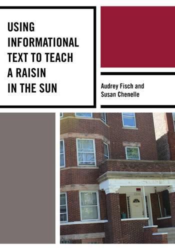 Cover image for Using Informational Text to Teach A Raisin in the Sun