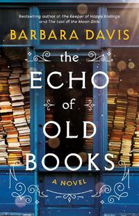 Cover image for The Echo of Old Books: A Novel