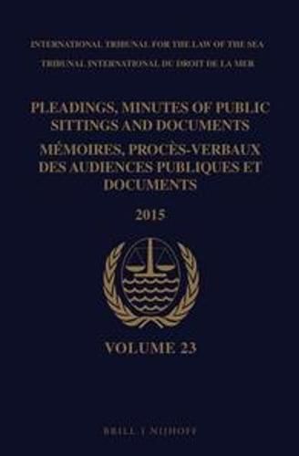 Cover image for Pleadings, Minutes of Public Sittings and Documents / Memoires, proces-verbaux des audiences publiques et documents, Volume 23