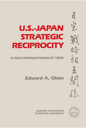 Cover image for U.S.-Japan Strategic Reciprocity: A Neo-Internationalist View