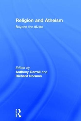 Cover image for Religion and Atheism: Beyond the Divide