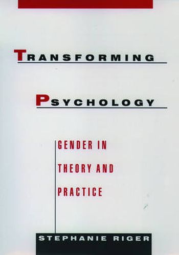 Cover image for Transforming Psychology: Gender in Theory and Practice