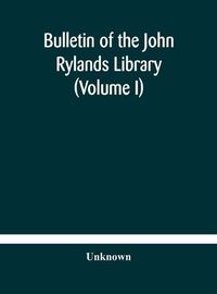 Cover image for Bulletin of the John Rylands Library (Volume I)